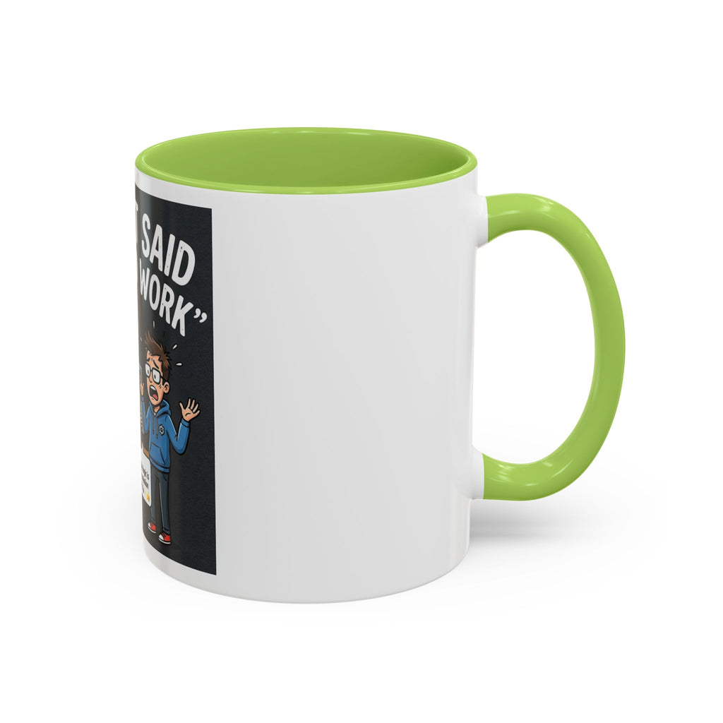 "CHatGBT Said It Would Work" Funny IT Tech Humor AI Fail Ceramic Mug