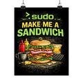 ">.Sudo Make Me A Sandwich" Geek Tech Humor Funny IT Matte Vertical Posters