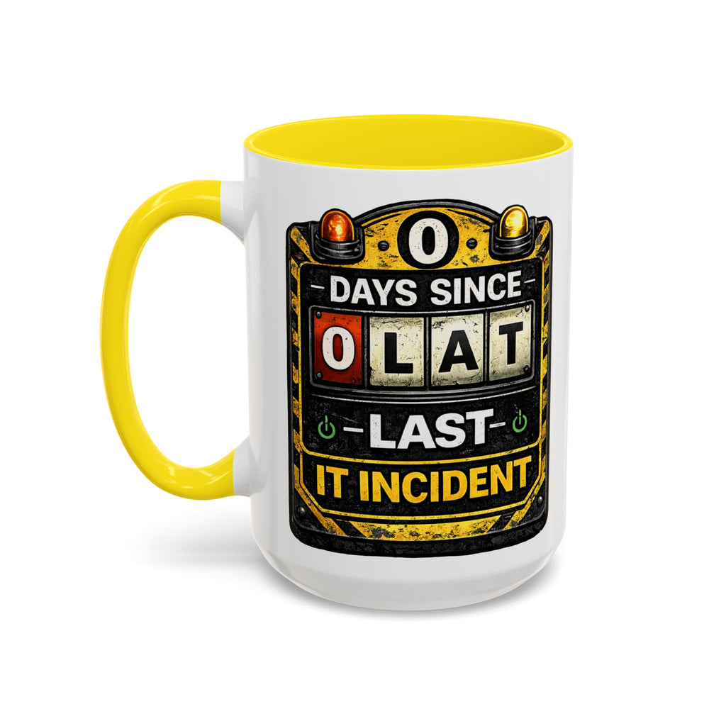 "0 Days Since Last IT Incident" IT Humor Accent Coffee Mug (11, 15oz)
