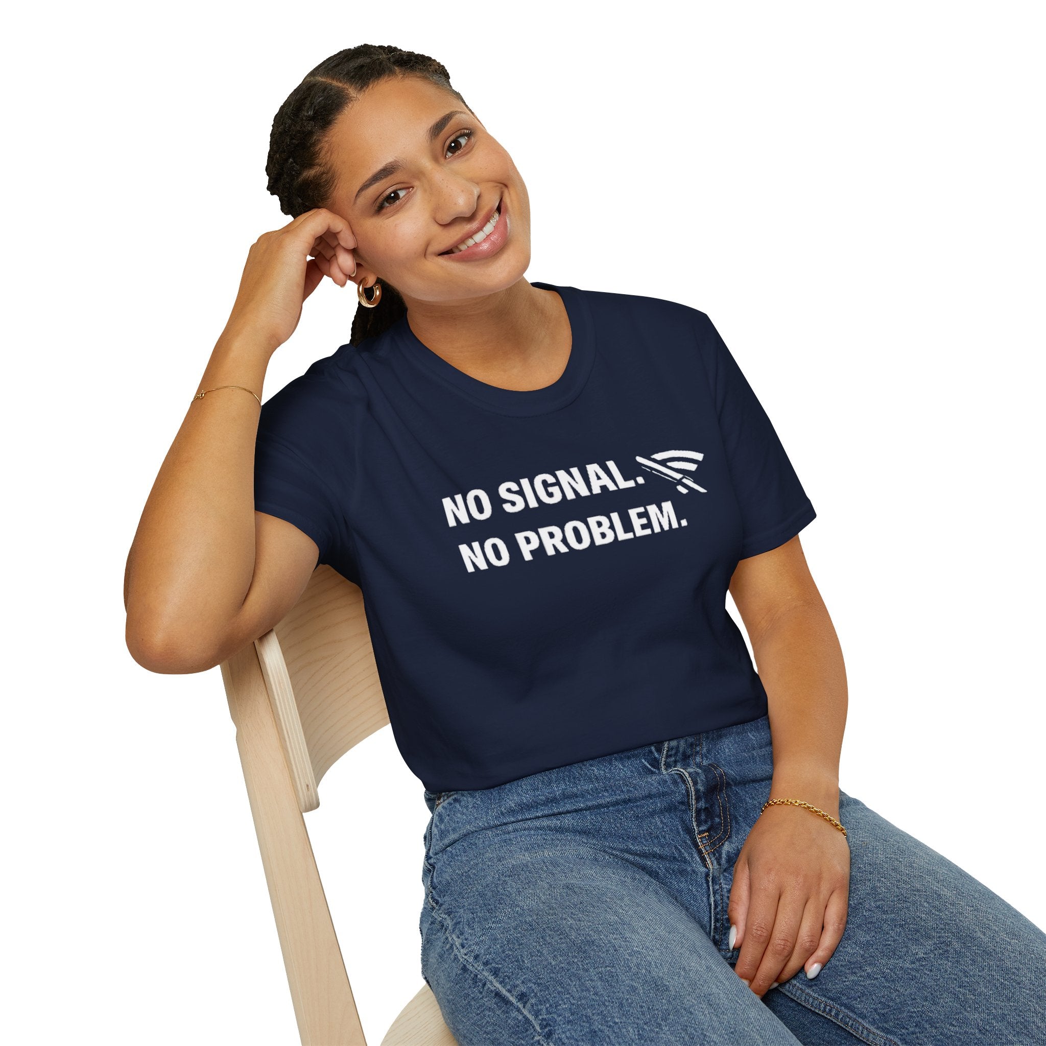"No Signal, No Problem" Funny IT Tech Humor T-Shirt