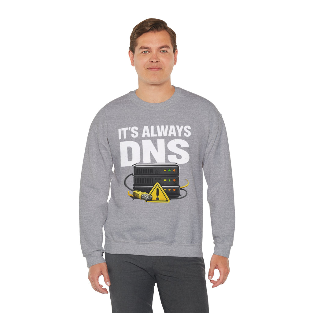 "Its Always DNS" Unisex Heavy Blend™ Crewneck Sweatshirt
