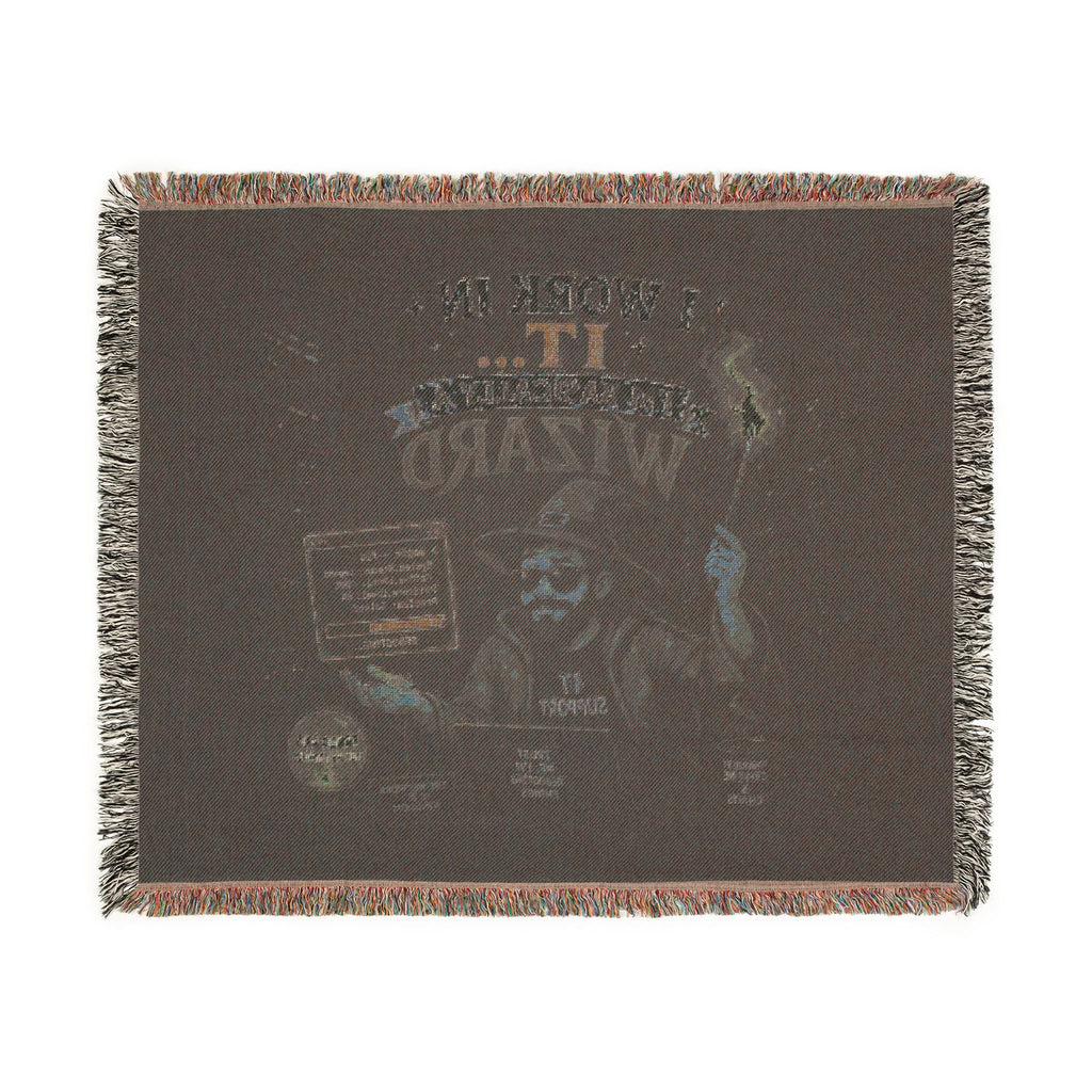 "I Work In IT... I'm Basically A Wizard" Funny IT Tech Humor Woven Blanket Funny IT Tech
