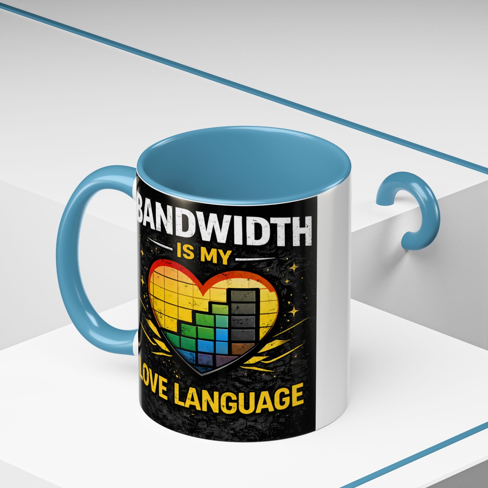 "Bandwidth is my Love Language" IT Humor Accent Coffee Mug (11, 15oz)