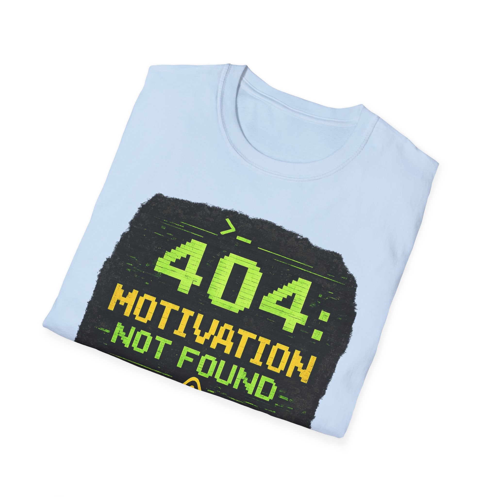 "404: Motivation Not Found" Funny IT Graphic Tee- Tech Humor T-Shirt