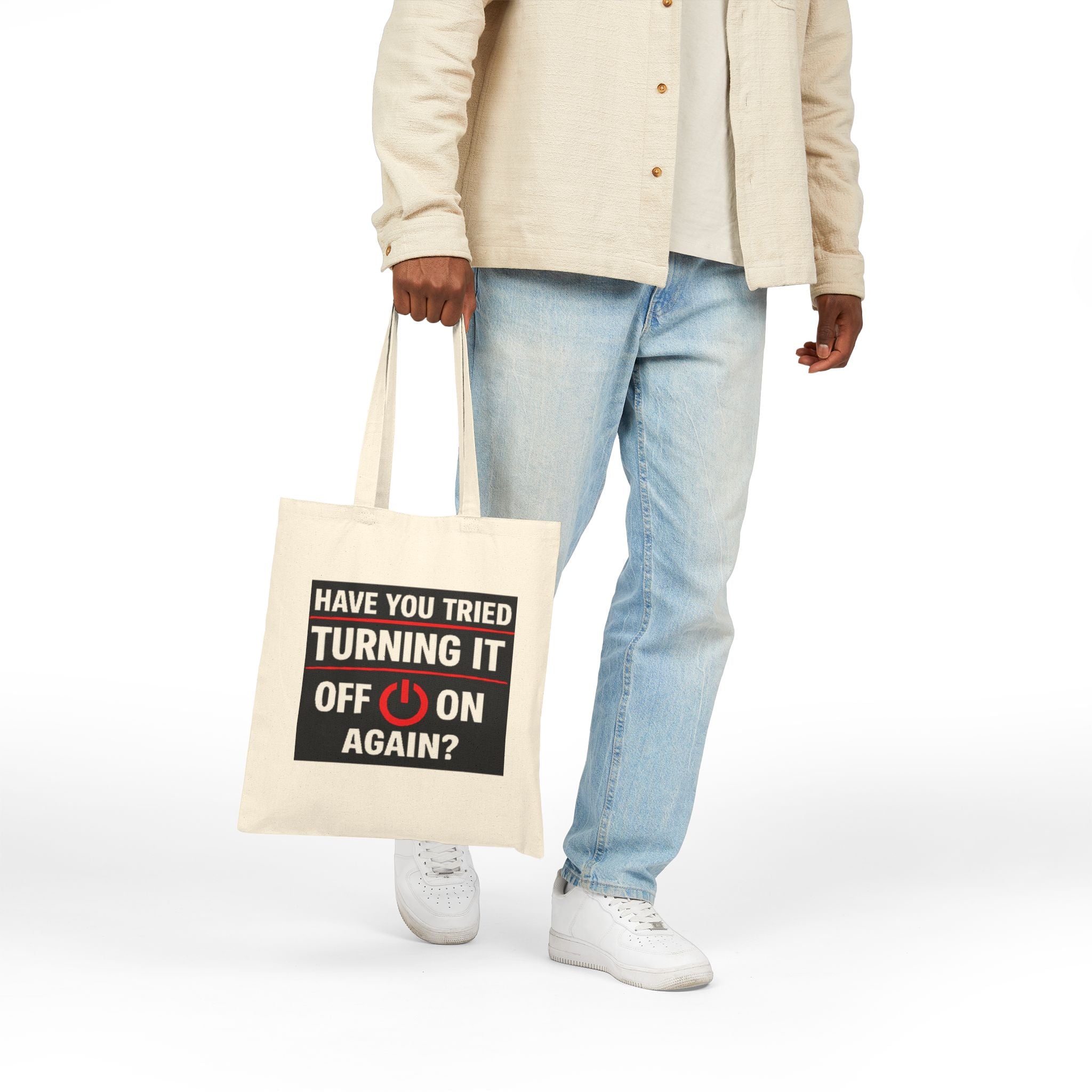 "Have You Tried Turning It Off & On Again?" Tech Humor Canvas Funny IT Tote Bag
