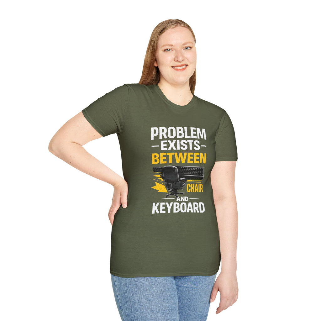 "Problem Exists Between Chair and Keyboard" Tech Humor T-Shirt — Funny Gamer/IT Tee