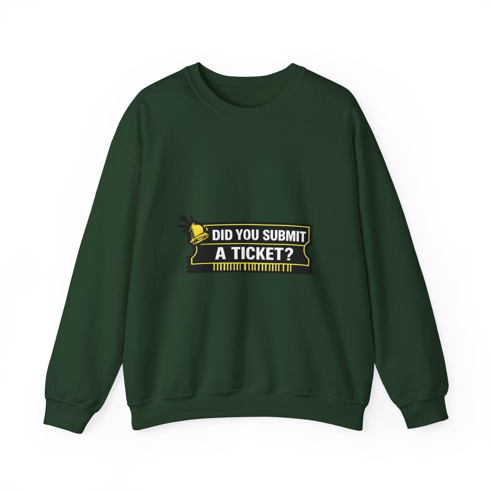 "Did You Submit a Ticket?" IT Support Humor Crewneck Sweatshirt