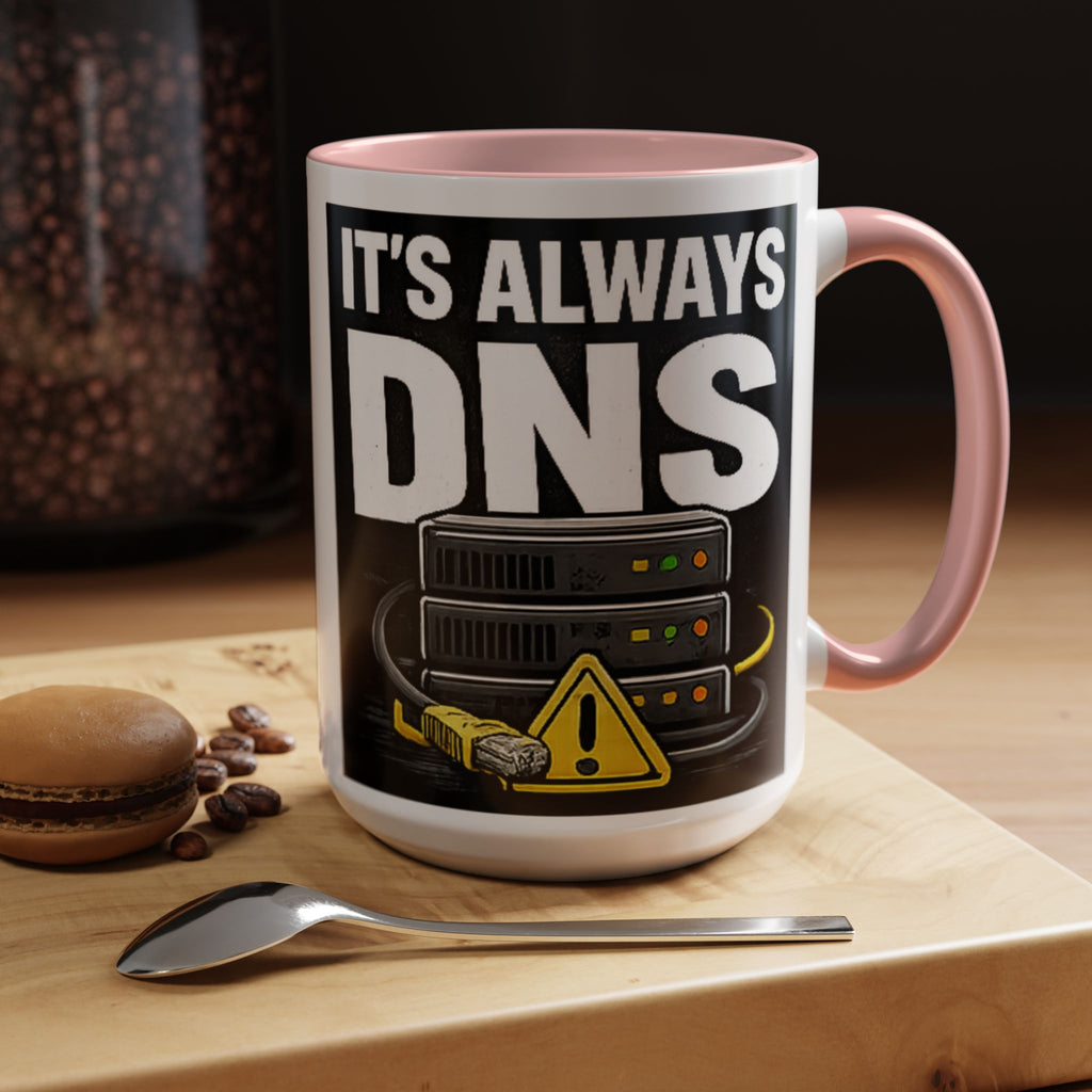 "It's Always DNS" IT Humor Accent Coffee Mug (11, 15oz)