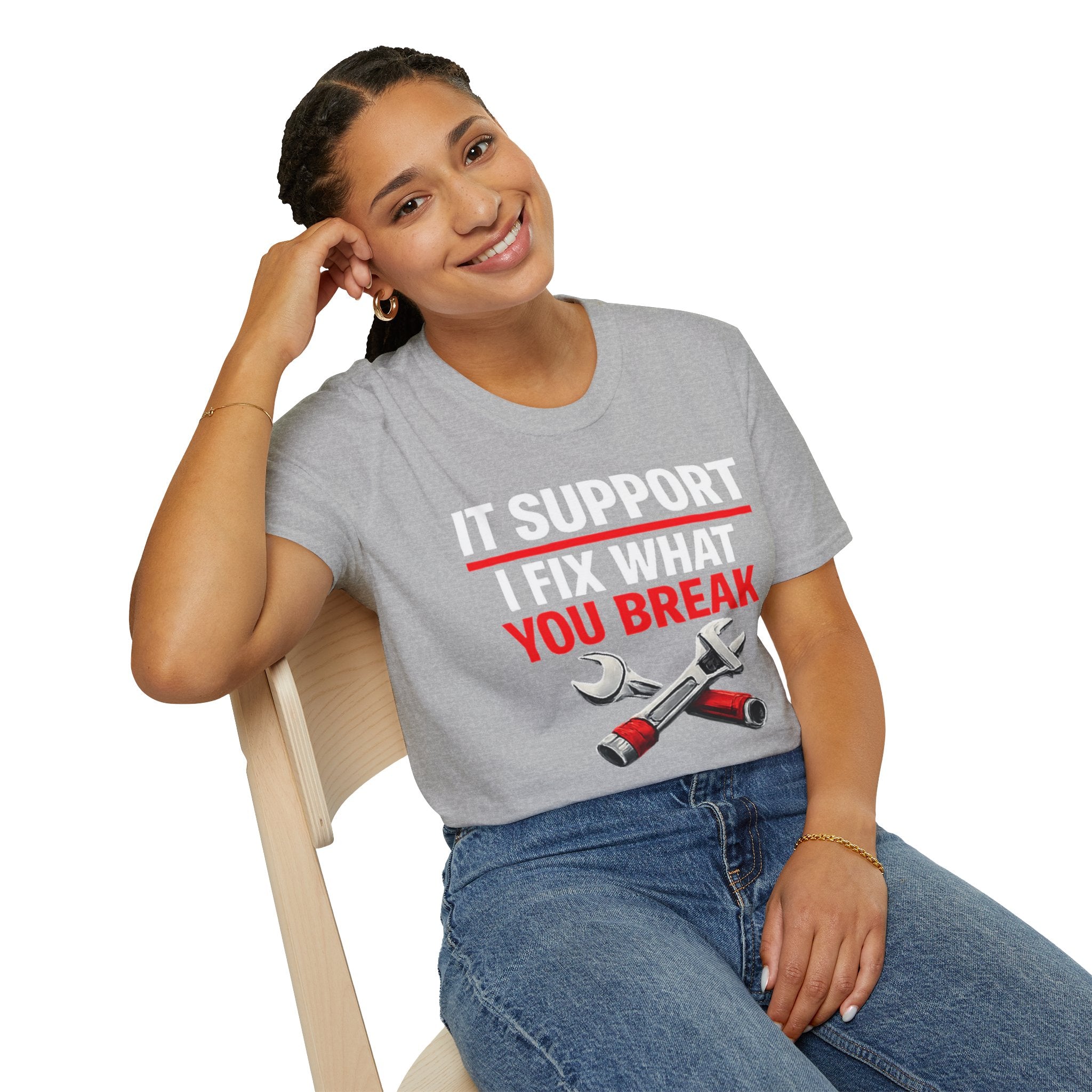 "Tech Support: I Fix What You Break" Funny IT Tech Support Humor T-Shirt
