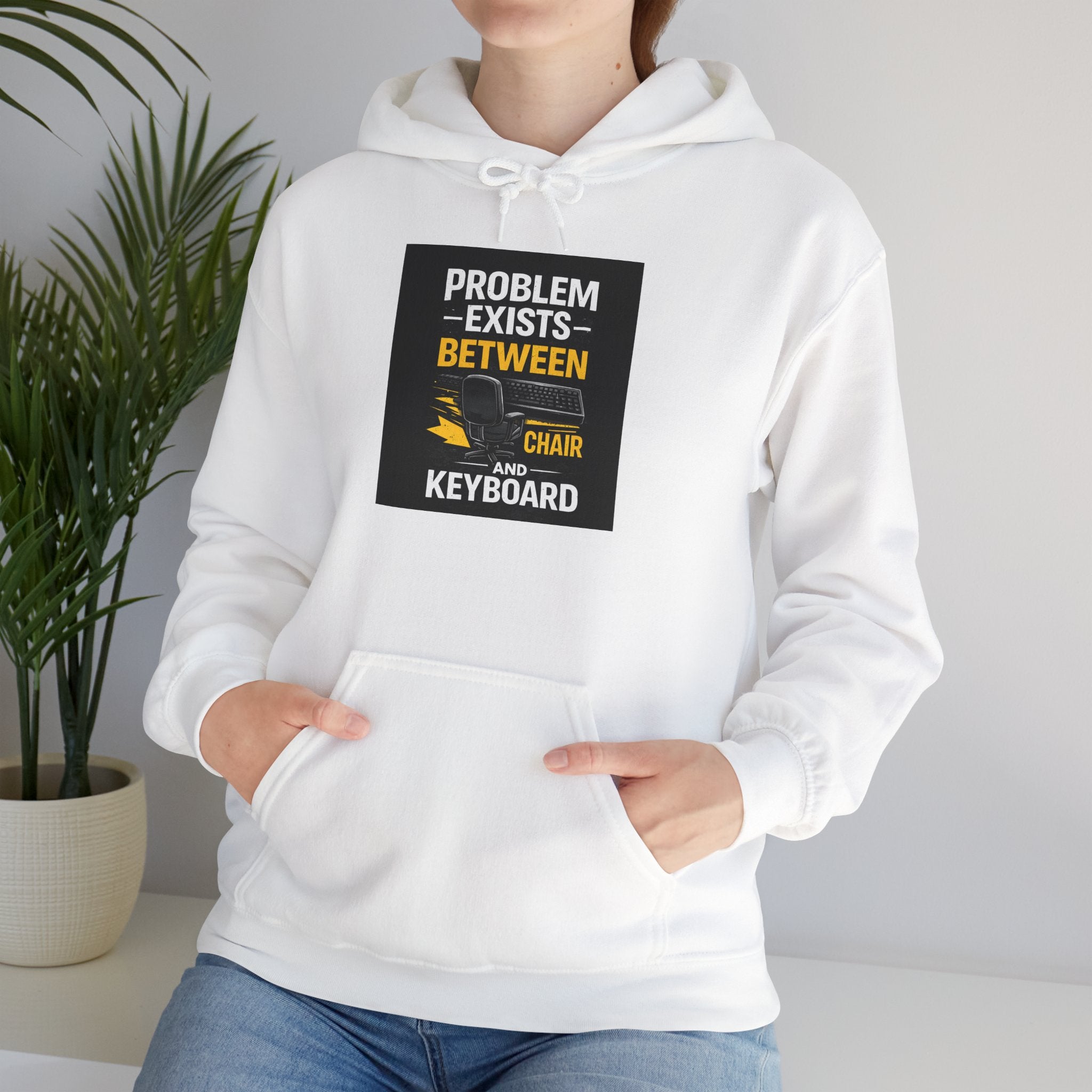 "Problem Exists Between Chair and Keyboard" Funny Programmer Tech Hoodie