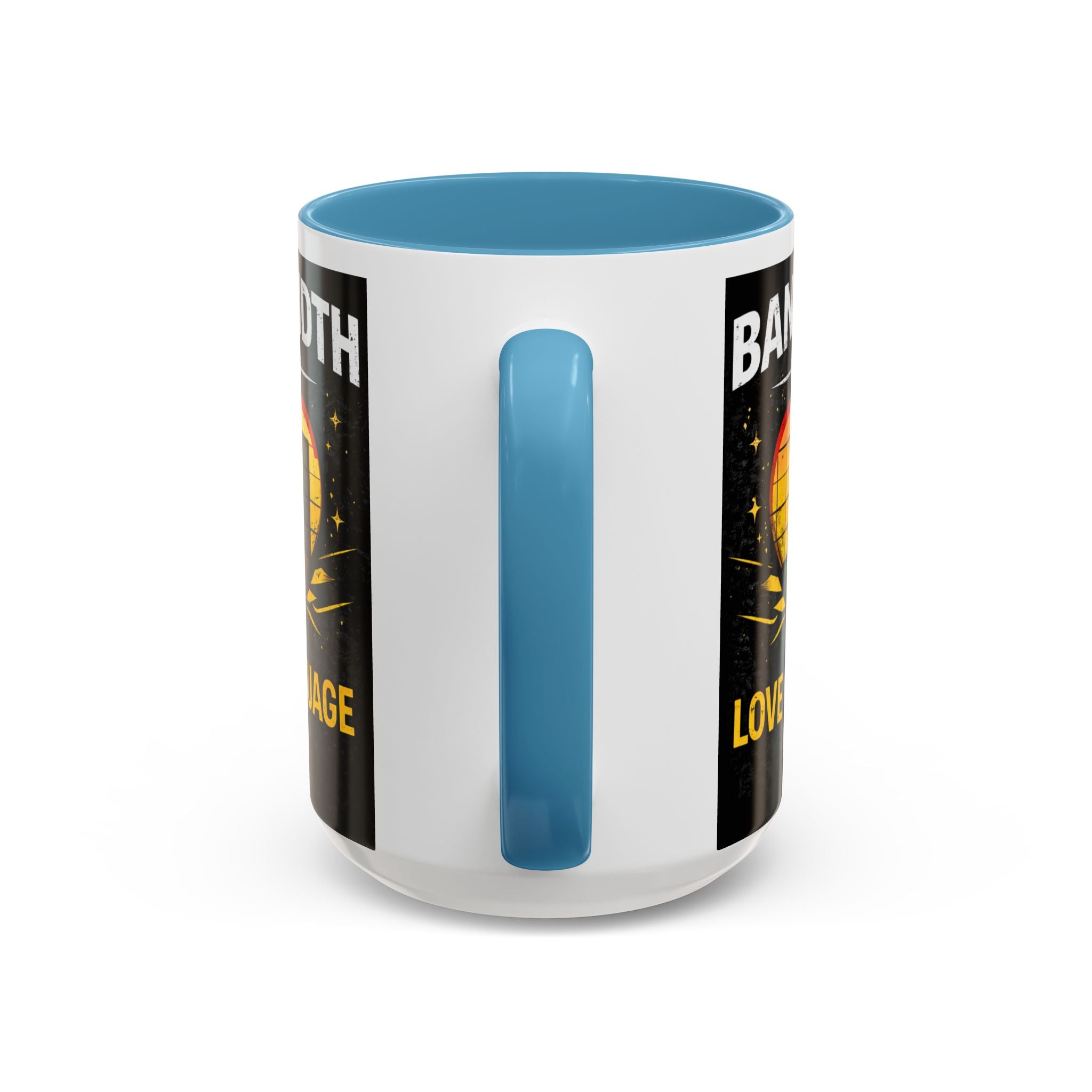 "Bandwidth is my Love Language" IT Humor Accent Coffee Mug (11, 15oz)