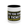 "Did You Submit a Ticket?" Accent Coffee Mug — Support Desk Humor, IT Helpdesk Gift (11/15oz)