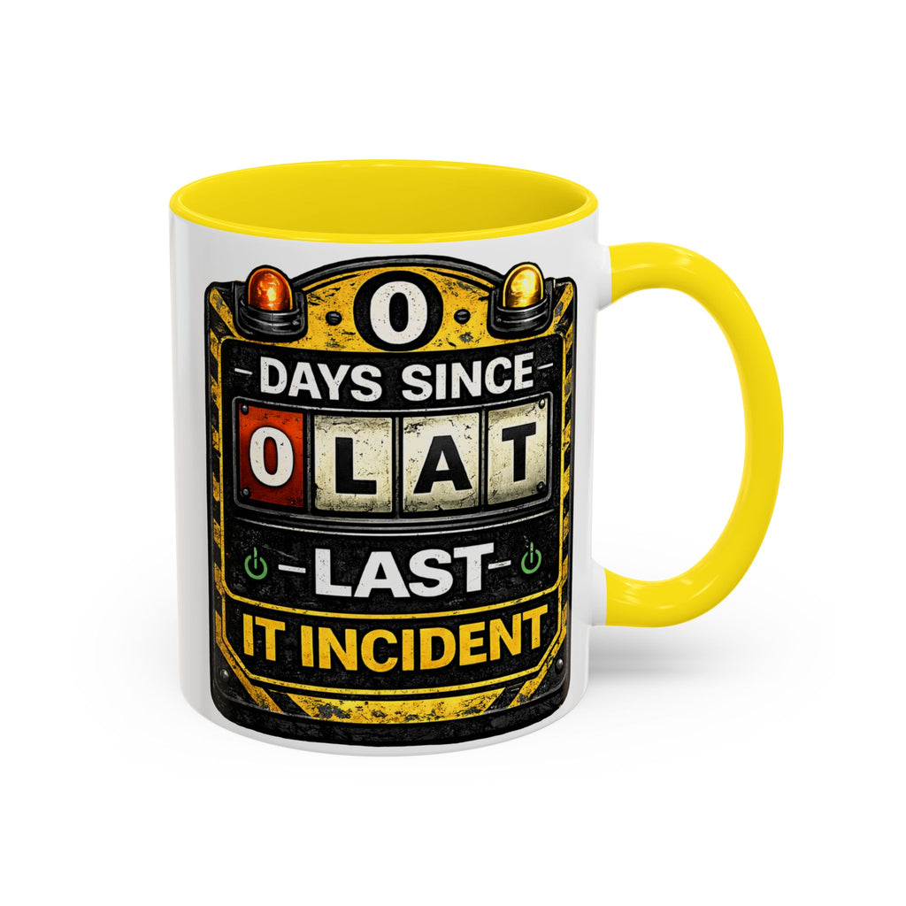 "0 Days Since Last IT Incident" IT Humor Accent Coffee Mug (11, 15oz)