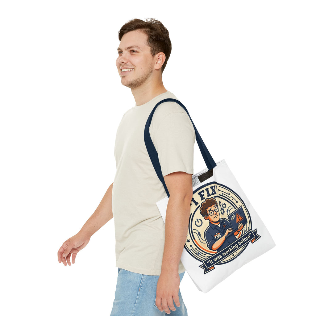 "I Fix: It Worked Before" Funny IT Tech Humor Tote Bag
