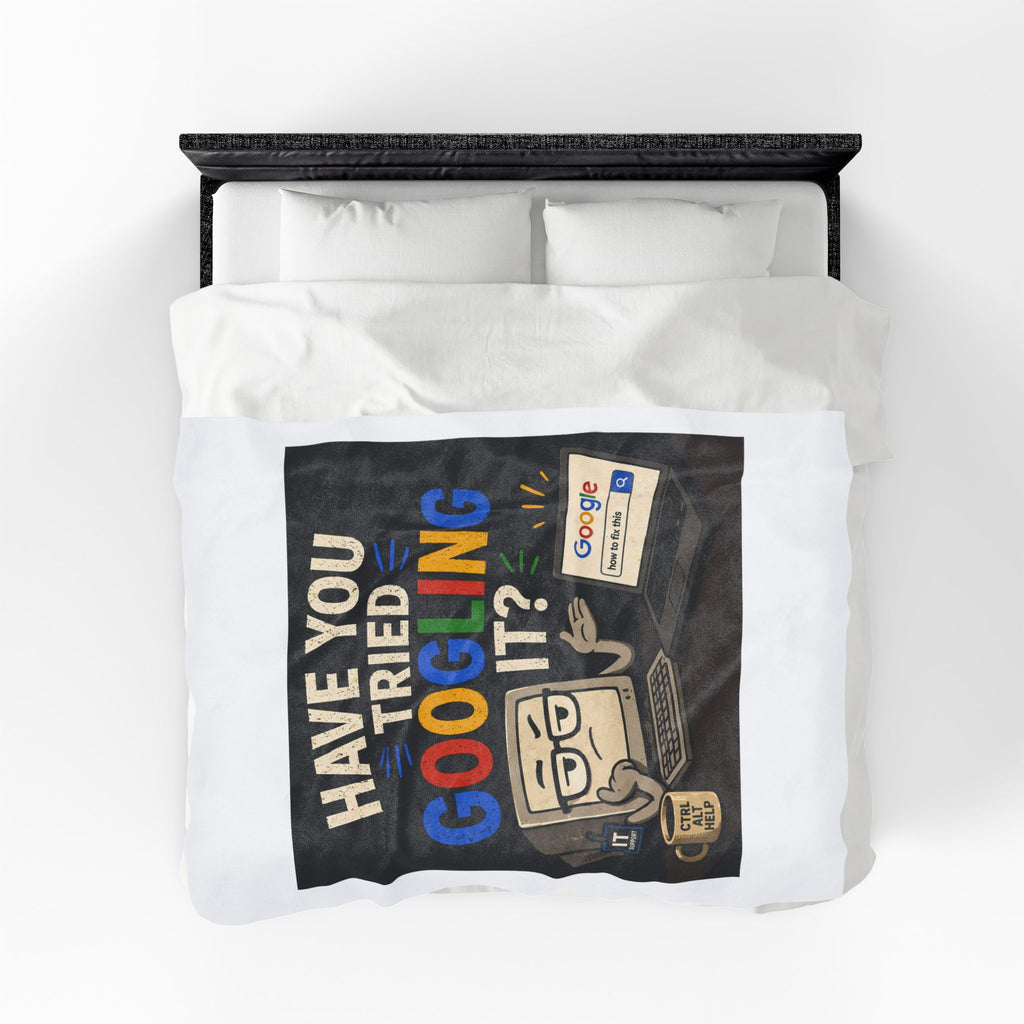 "Have You Tried Googling It?" Tech Humor Plush Blanket — Funny IT Computer Throw for Geeks