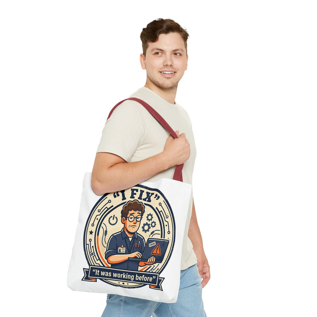 "I Fix: It Worked Before" Funny IT Tech Humor Tote Bag