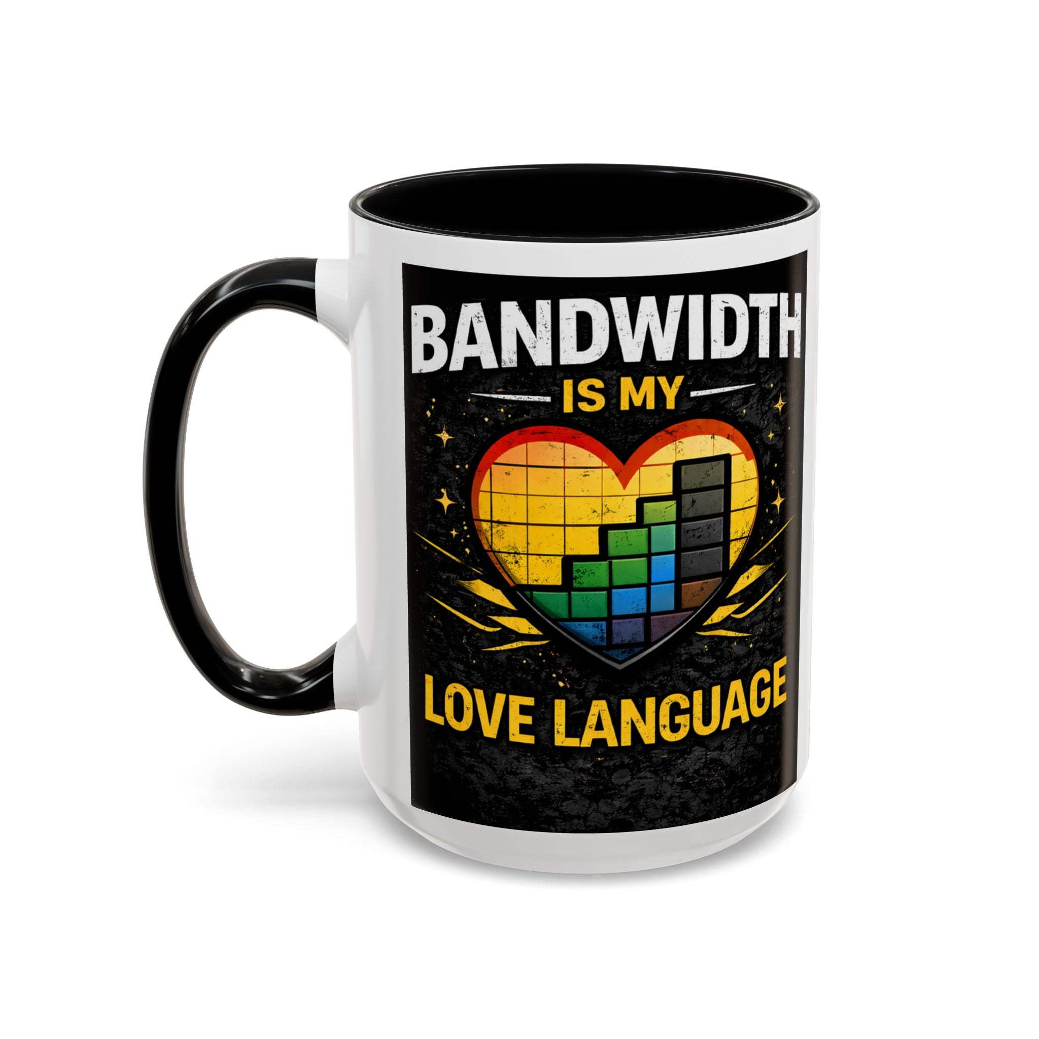 "Bandwidth is my Love Language" IT Humor Accent Coffee Mug (11, 15oz)