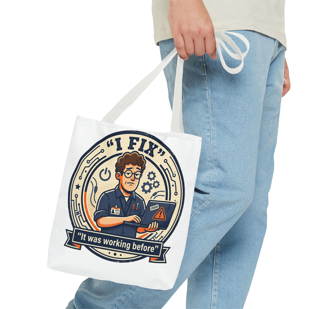 "I Fix: It Worked Before" Funny IT Tech Humor Tote Bag
