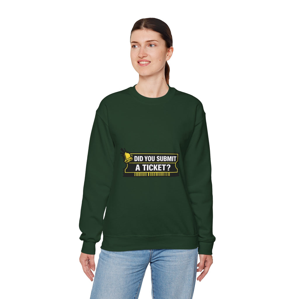"Did You Submit a Ticket?" IT Support Humor Crewneck Sweatshirt