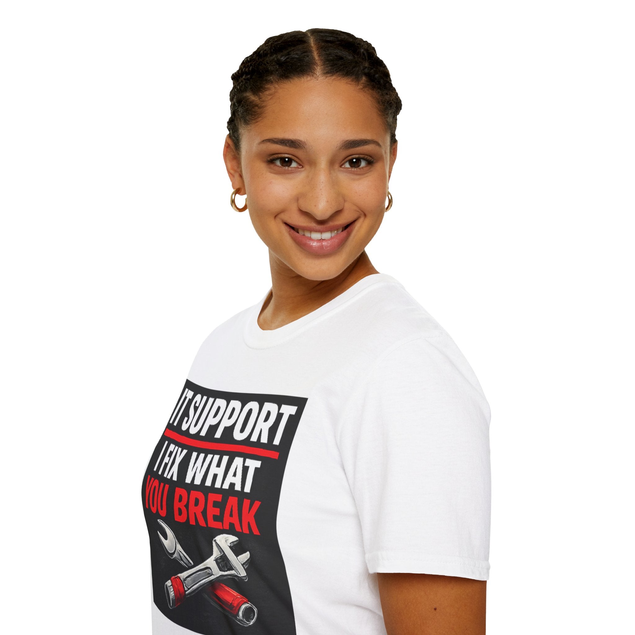 "IT Support: I Fix What You Break" Funny IT Tech Support Humor T-Shirt