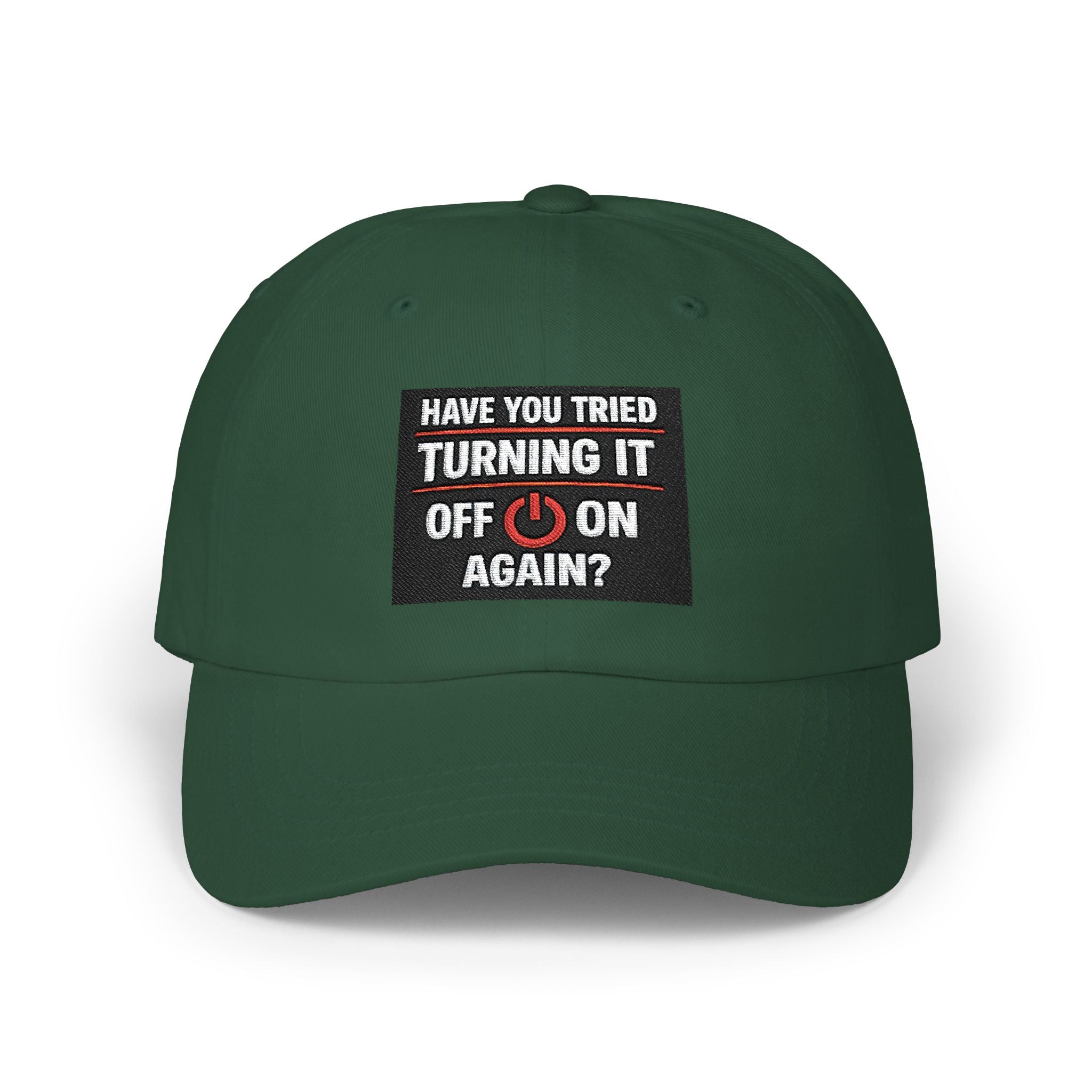 "Have You Tried Turning It Off & On Again?" Tech Humor Funny IT Baseball Hat/Cap
