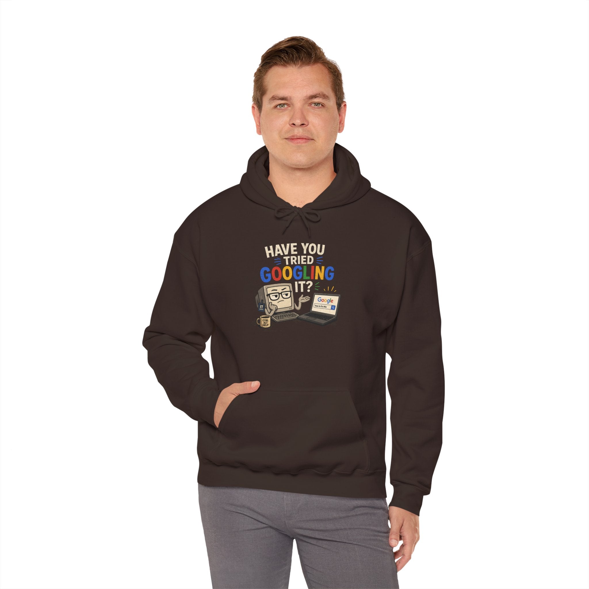 "Have You Tried Googling It?" Funny Tech Support Hoodie