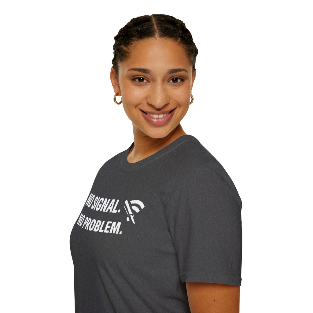 "No Signal, No Problem" Funny IT Tech Humor T-Shirt
