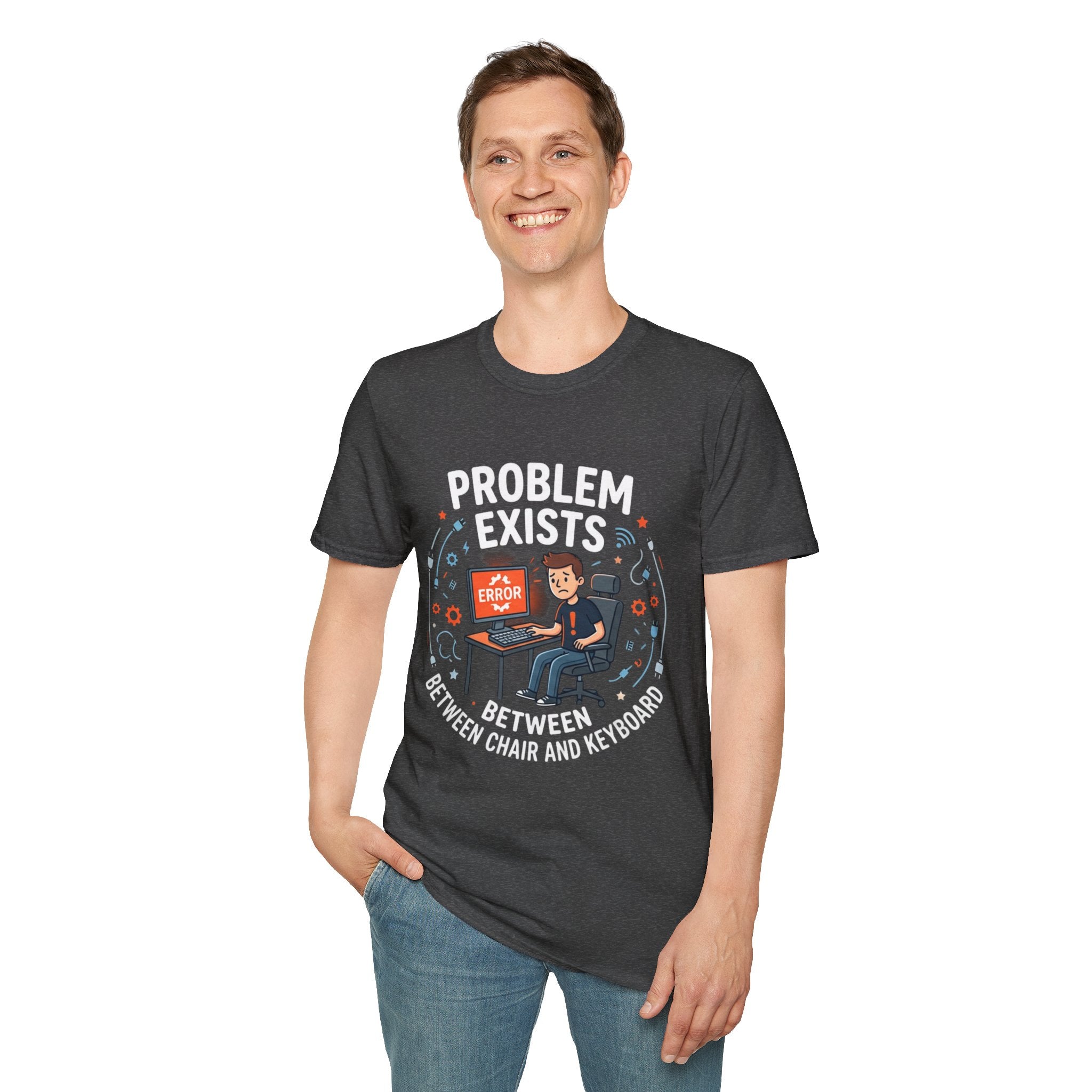 "Problem Exists Between Chair & Keyboard" Funny IT T-Shirt — Tech Coder Humor Graphic Tee