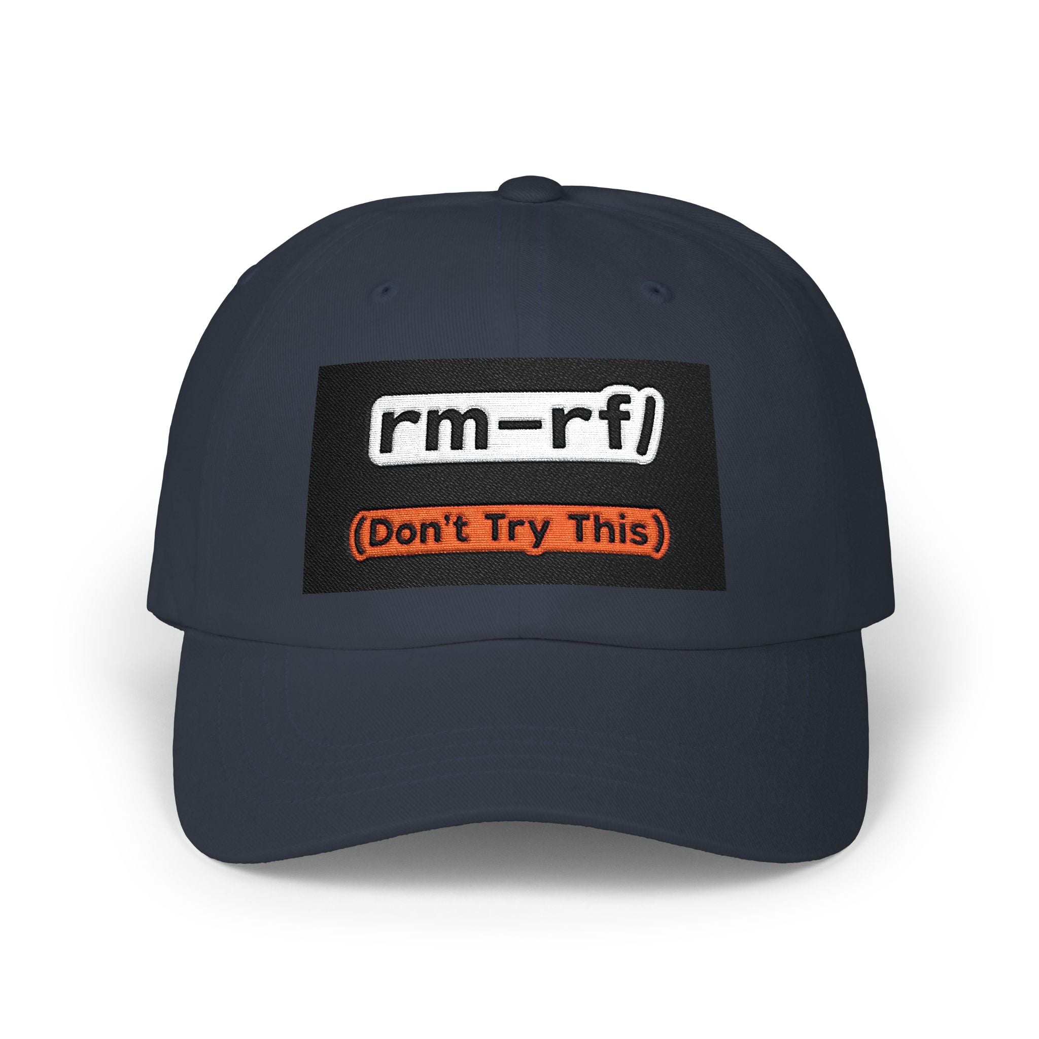 Classic Dad Cap – 'rm -rf (Don't Try This)' Embroidered Dad Hat