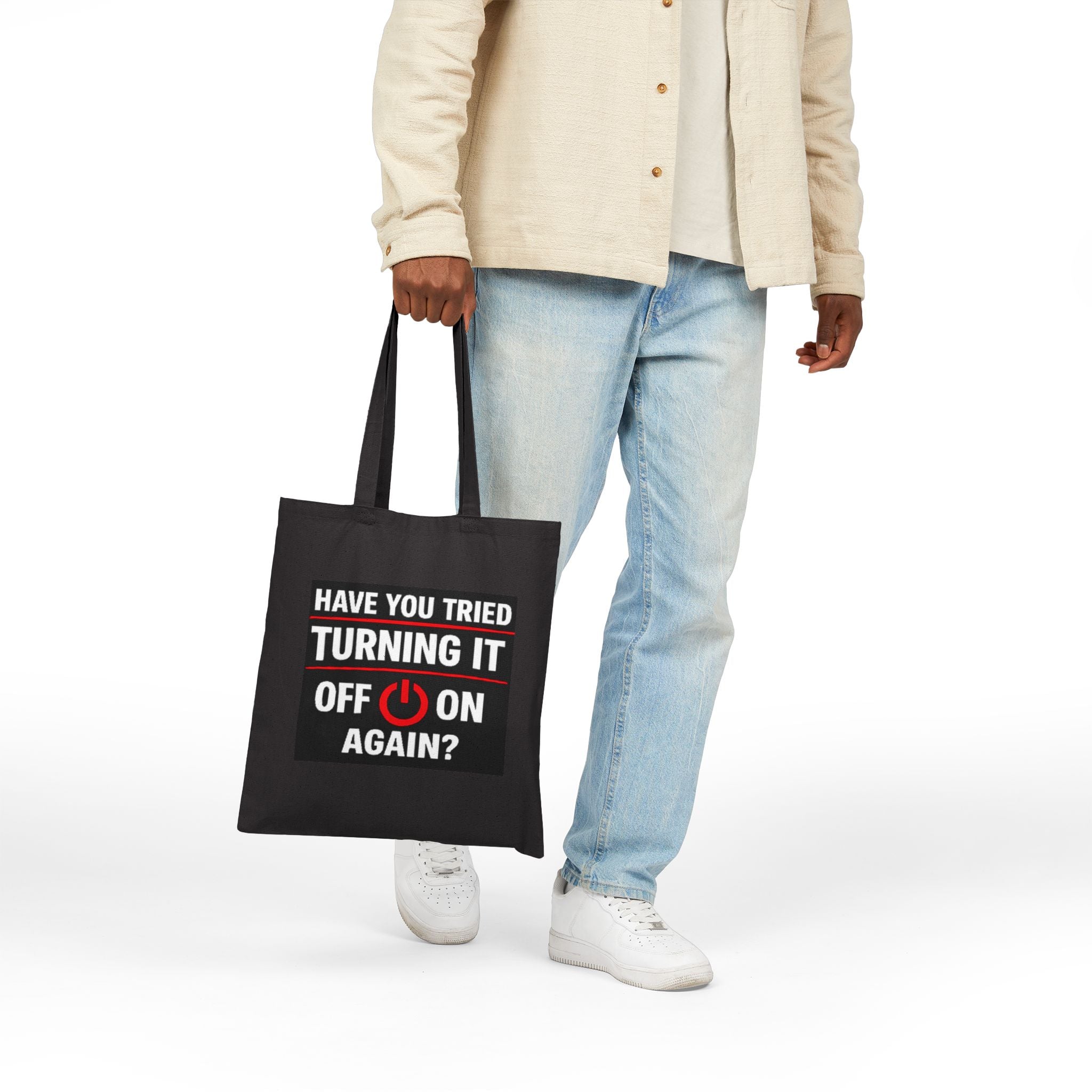 "Have You Tried Turning It Off & On Again?" Tech Humor Canvas Funny IT Tote Bag