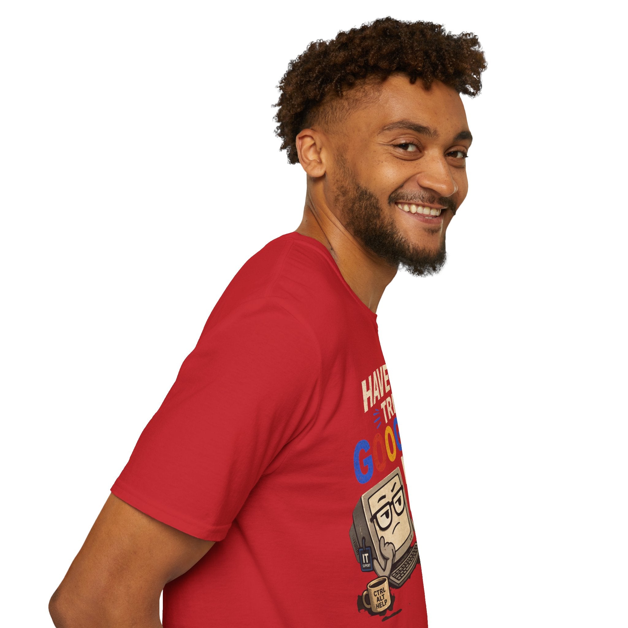 "Have You Tried Googling It?" Funny IT T-Shirt — Tech Humor Geek Graphic Tee