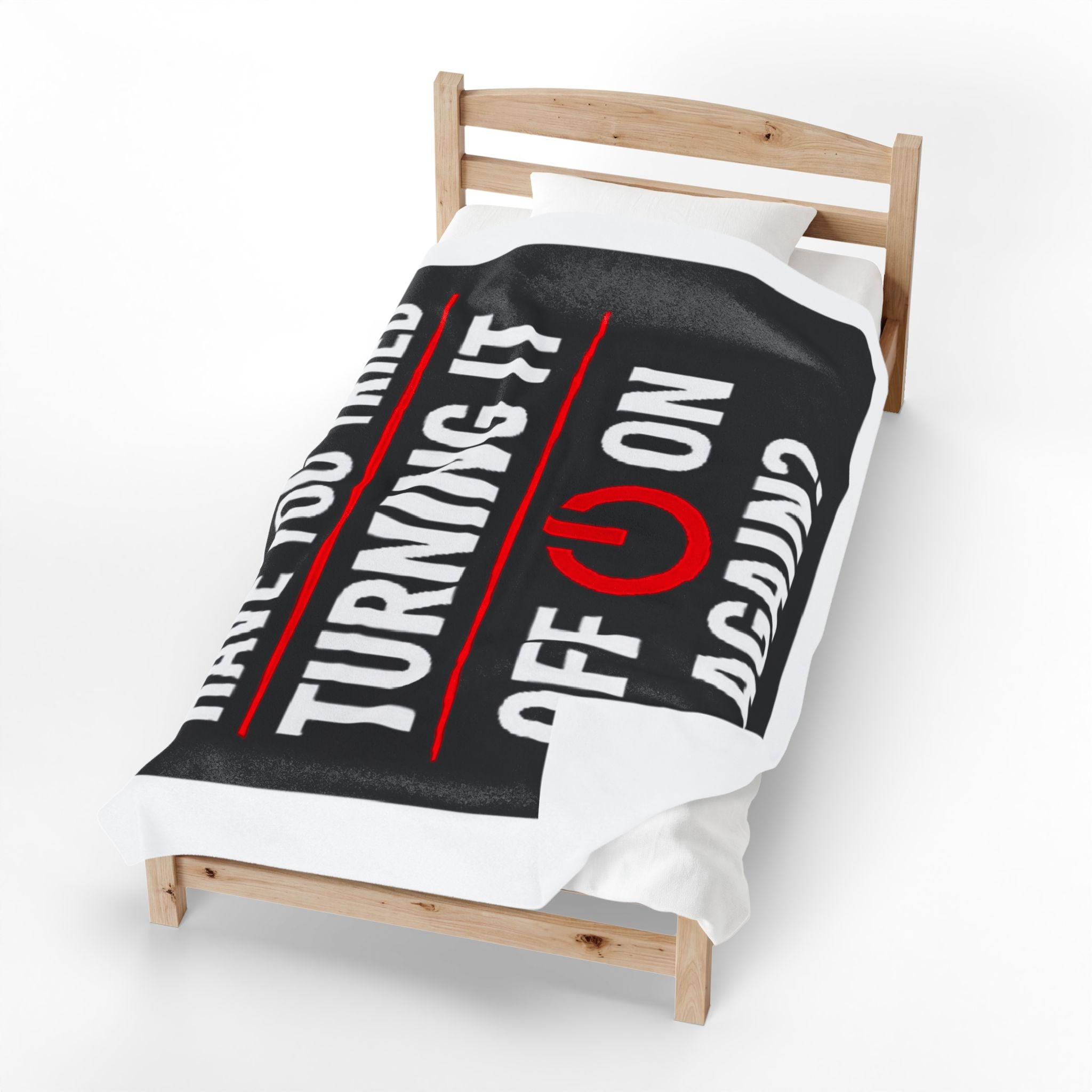 "Have You Tried Turning It Off & On Again?" Tech Humor Funny IT Velveteen Plush Blanket