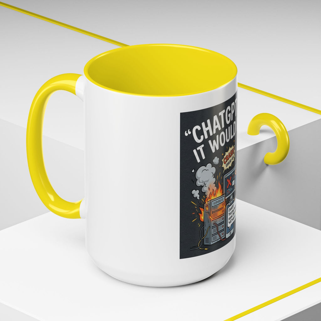 "CHatGBT Said It Would Work" Funny IT Tech Humor AI Fail Ceramic Mug