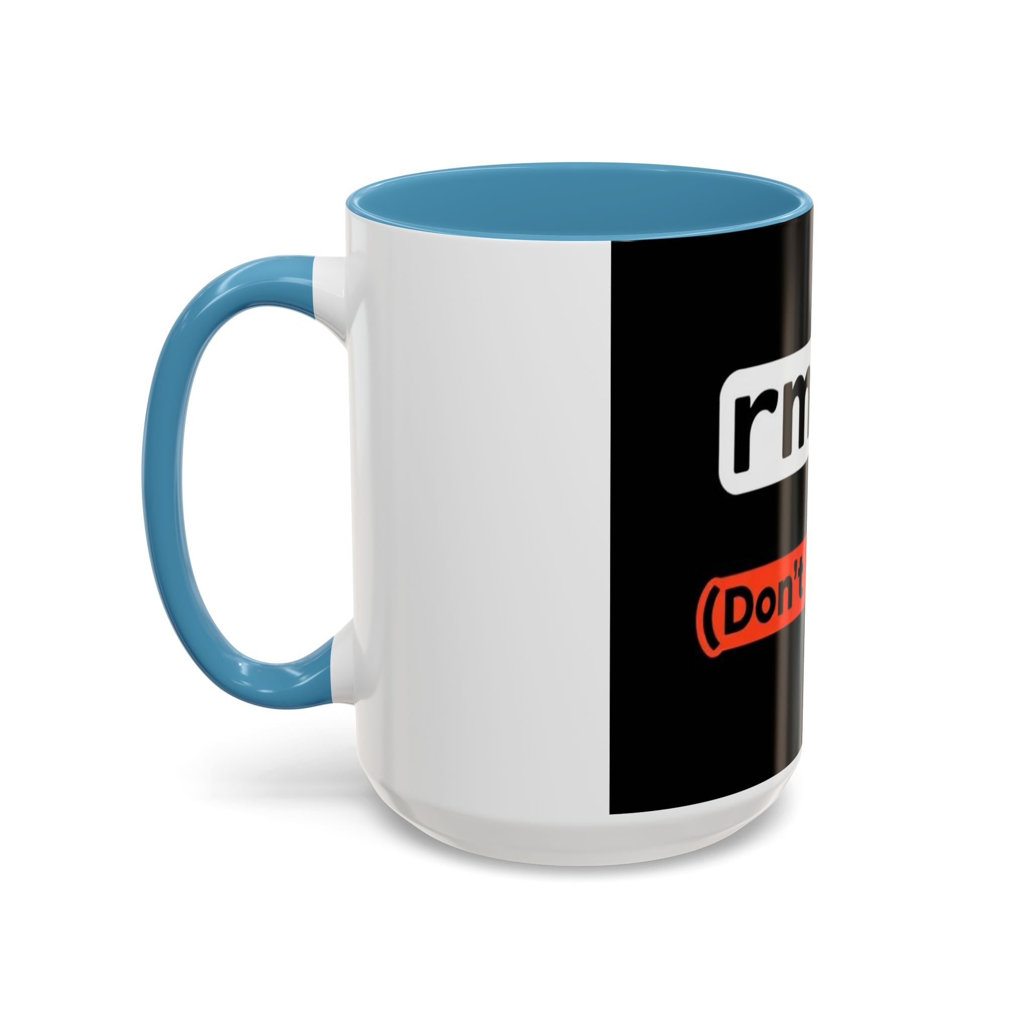 "rm -rf / (Don't Try This)" Funny IT Tech Humor Black Accent Ceramic Coffee Mug
