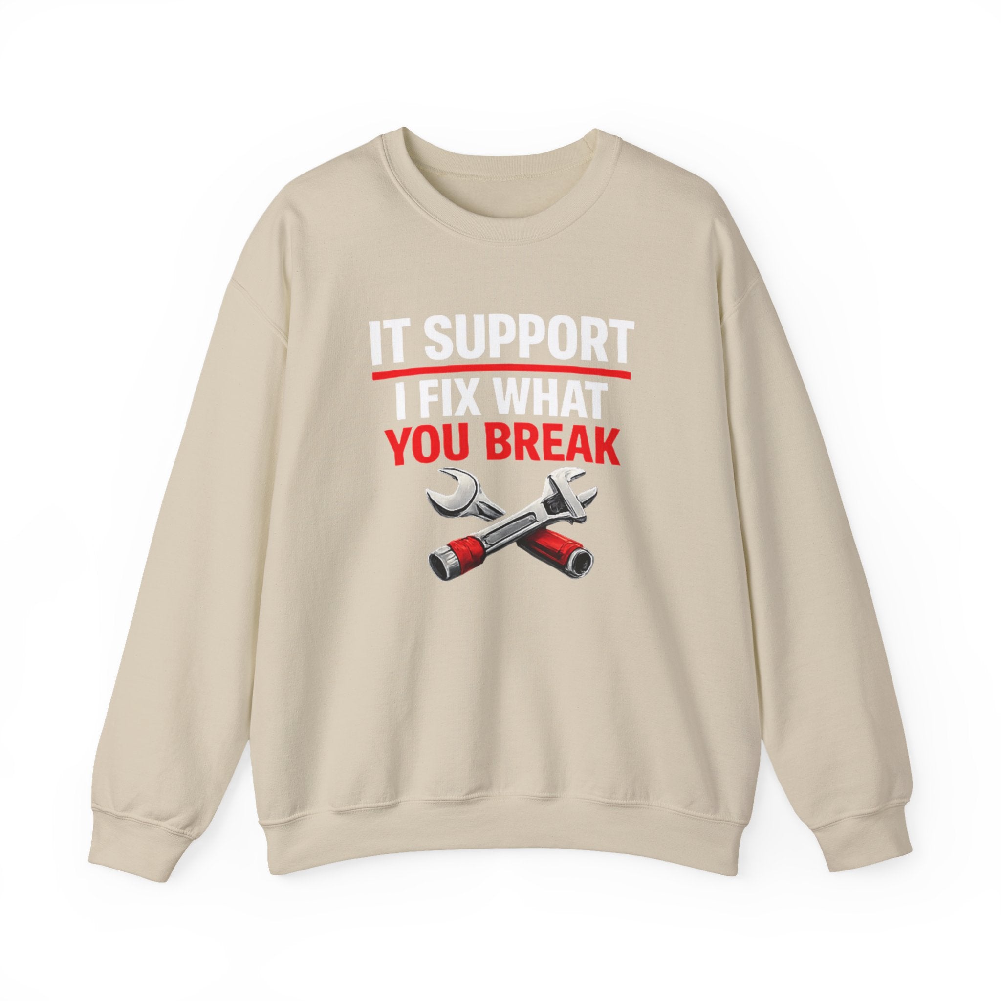 "I Fix What You Break" IT Tech Support Crewneck Sweatshirt