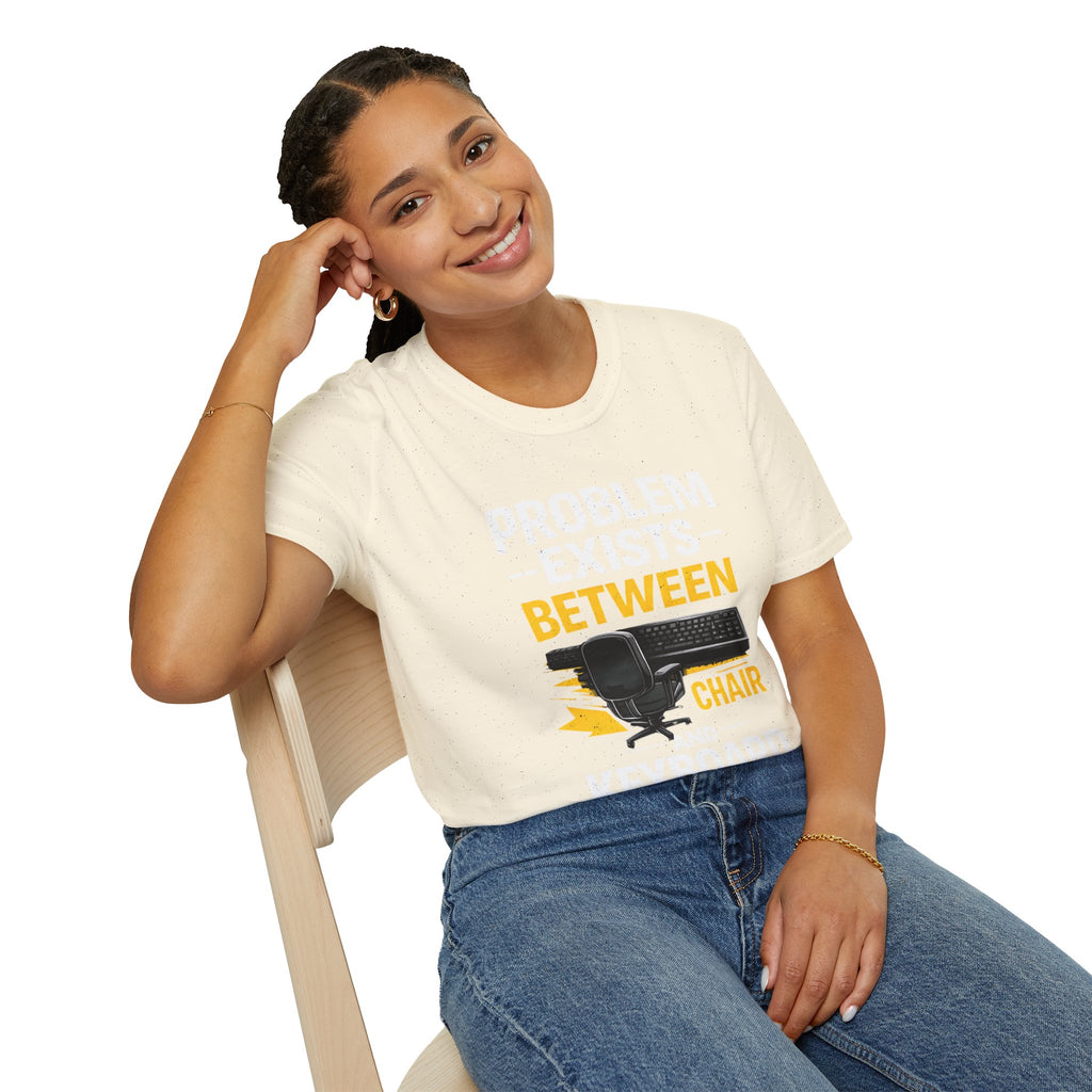 "Problem Exists Between Chair and Keyboard" Tech Humor T-Shirt — Funny Gamer/IT Tee