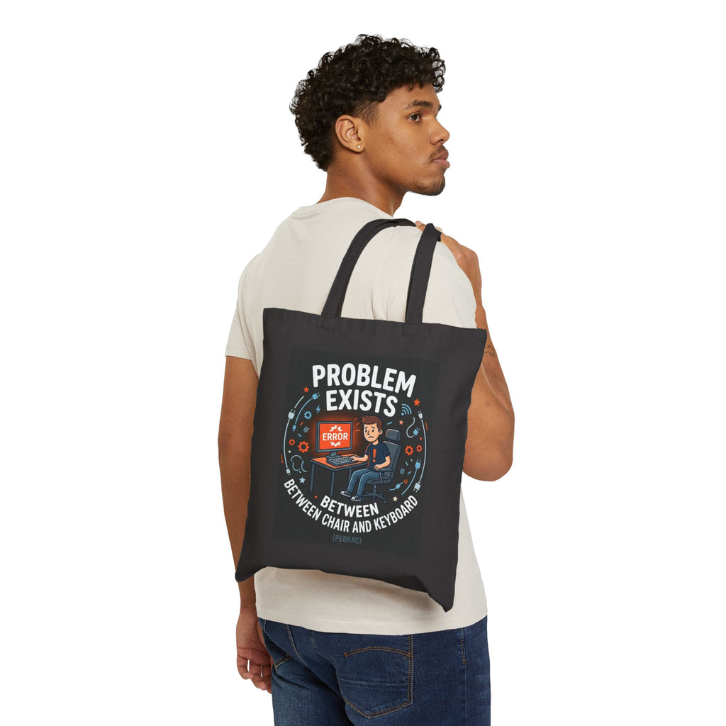 "Problem Exists Between Chair and Keyboard" Funny IT Tote Bag Tech Humor Canvas Tote Bag