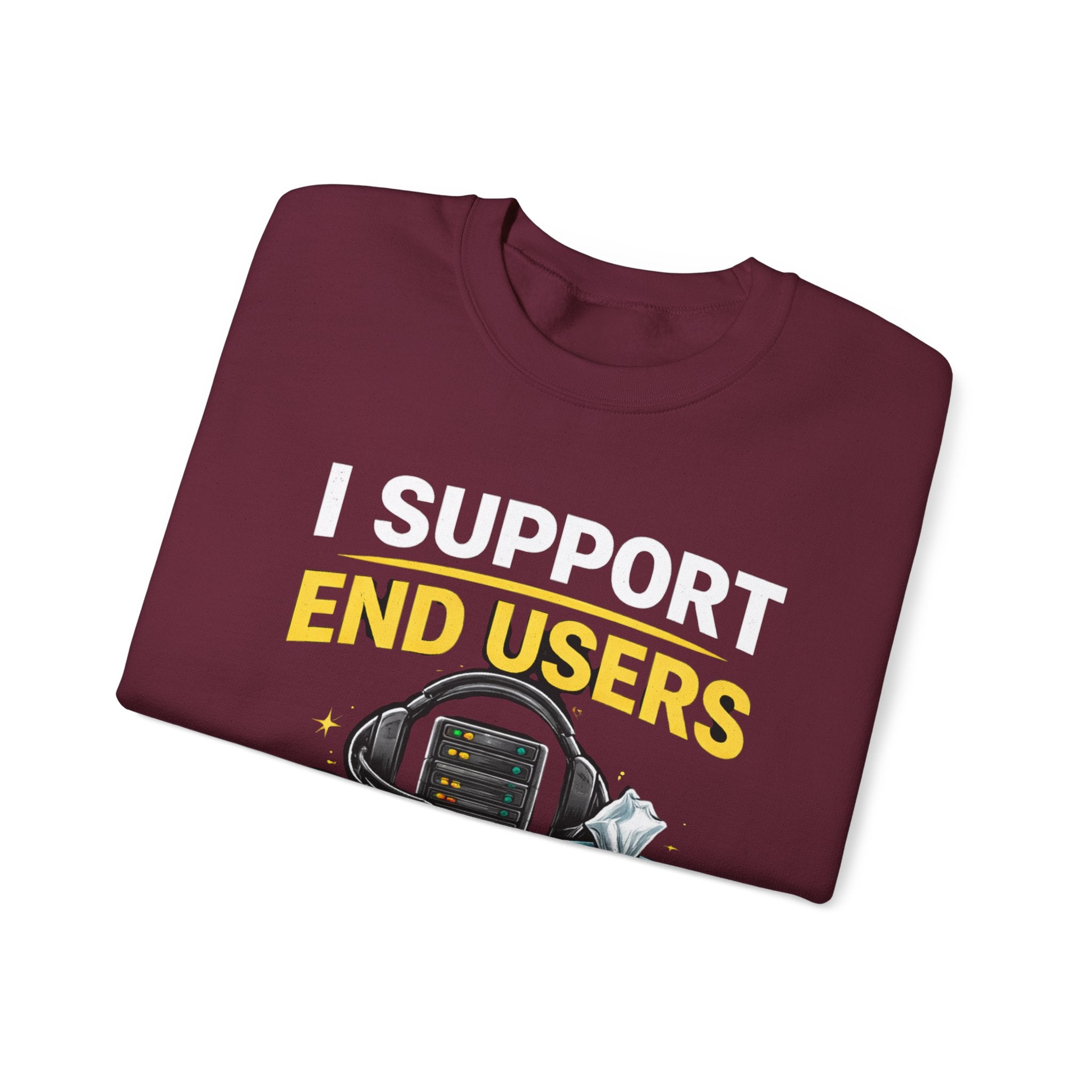 "I Support End Users... Emotionally" IT Funny Tech Support Crewneck Sweatshirt
