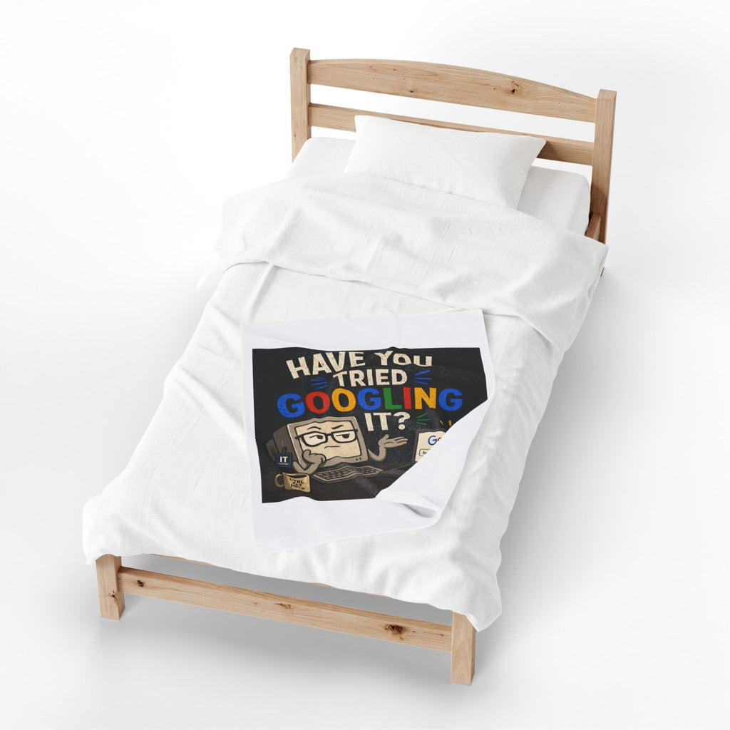 "Have You Tried Googling It?" Tech Humor Plush Blanket — Funny IT Computer Throw for Geeks