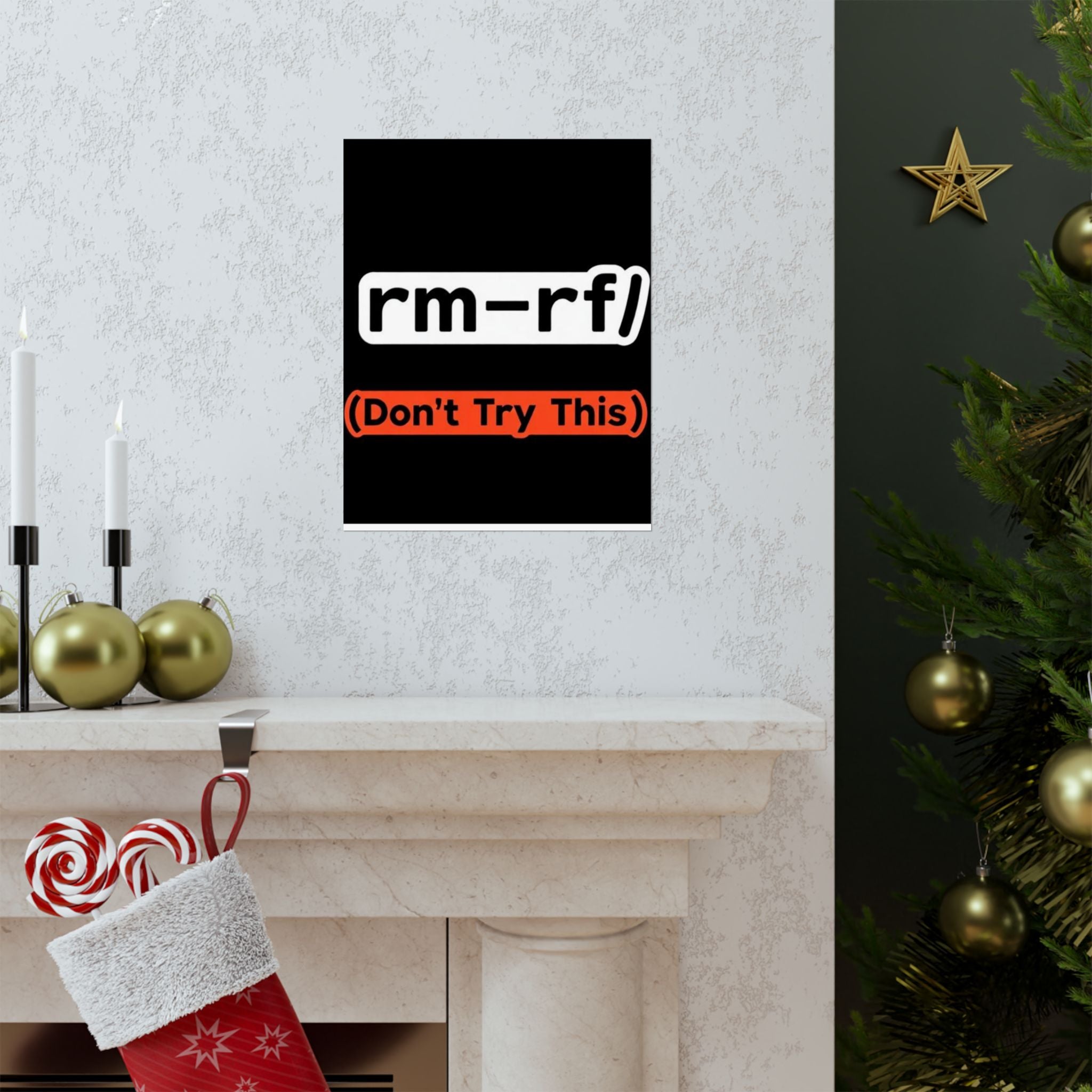 "rm -rf/ (Don't Try This)" Funny IT Tech Humor Matte Vertical Posters