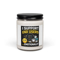 "I Support End Users...Emotionally" Scented Soy Candle — Funny IT Support Gift, 9oz