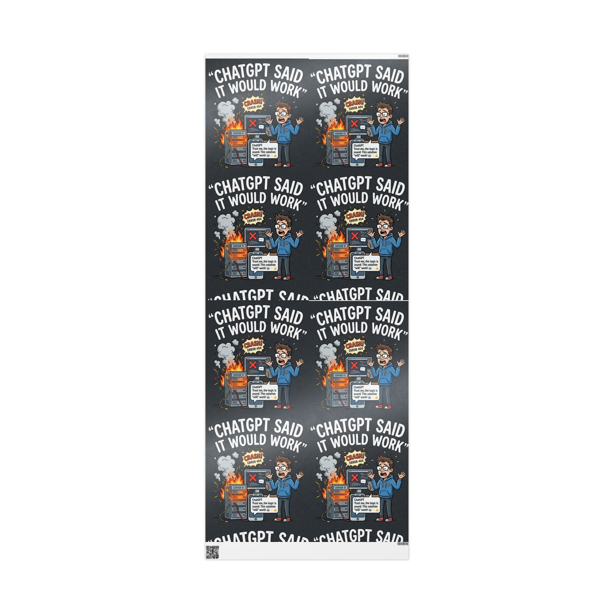 "ChatGBT Said It Would Work"  Funny IT AI Fail Design (Father's Day Gift Wrap) Tech Humor Wrapping Paper Office Gift