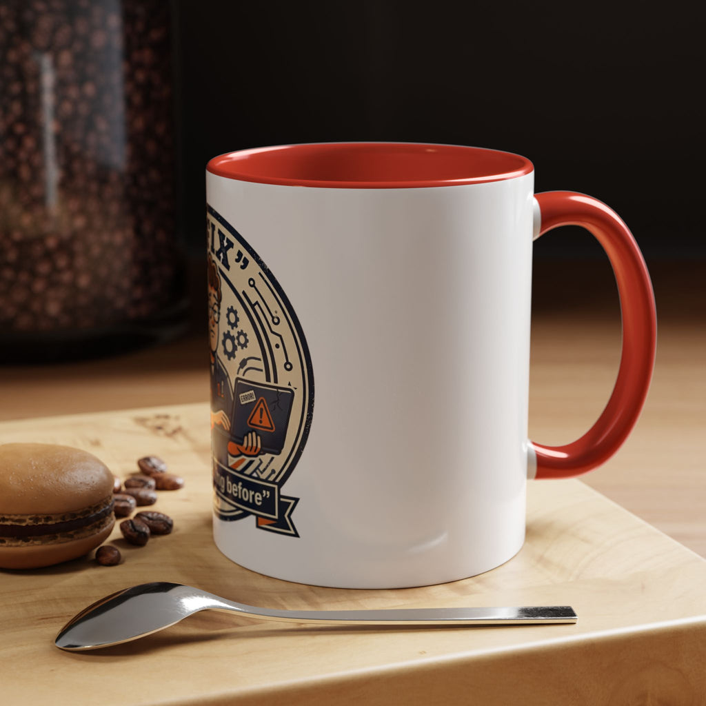 “I Fix: It Was Working Before" Funny Tech Humor Gift for IT & Engineers (11/15oz)