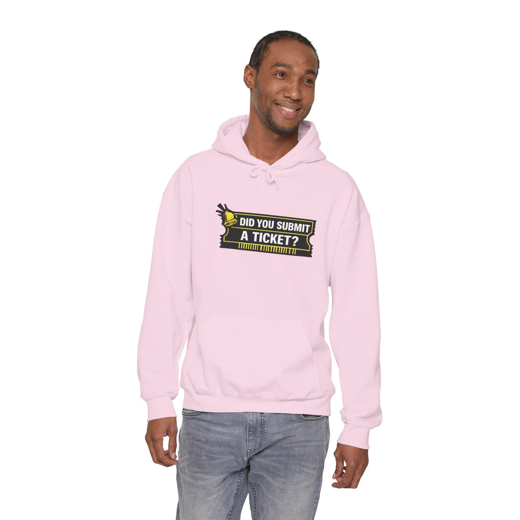 "Did You Submit a Ticket?" IT Support Humor Hoodie