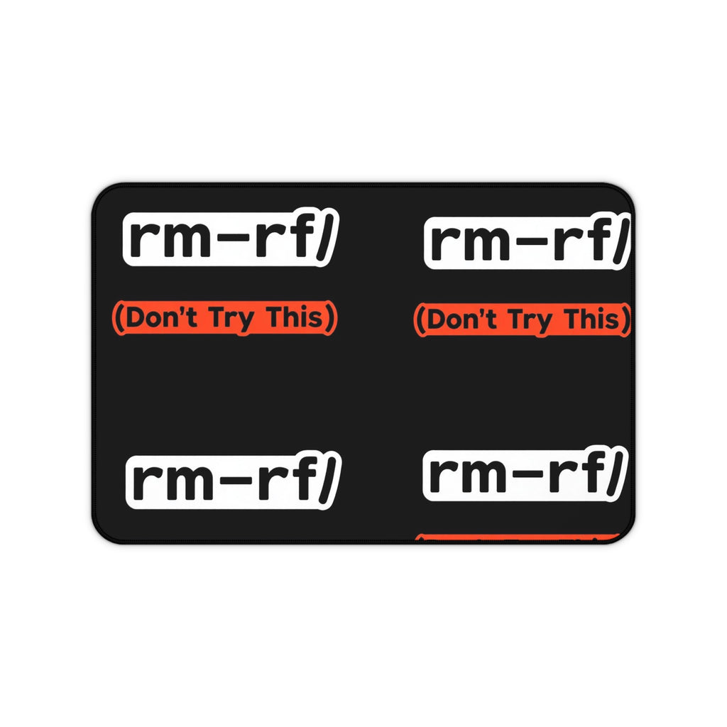 "rm -rf/ (Don't Try This)" Tech Humor Desk Mat — Funny IT Programmer Gaming Mouse Pad