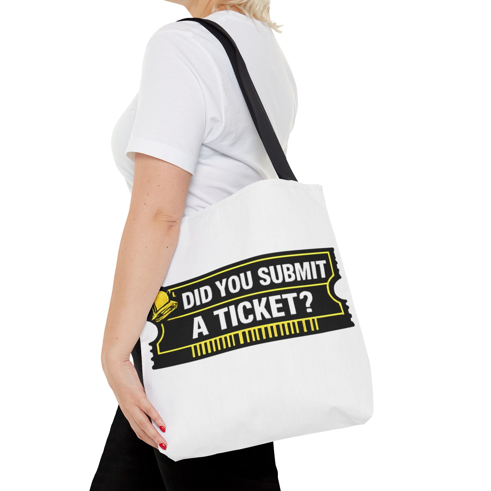 "Did You Submit a Ticket?" Funny IT Tote Bag Tech Humor
