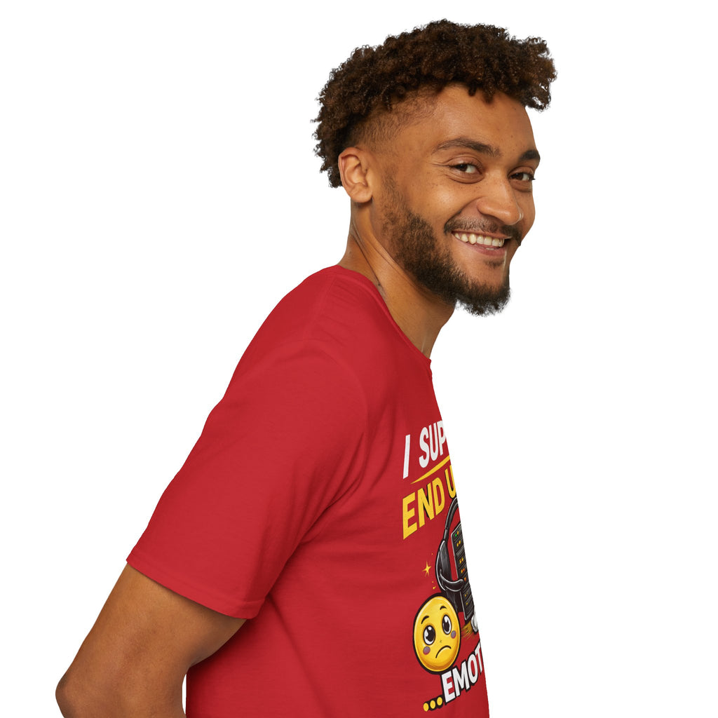 "I Support End Users... Emotionally" T-Shirt — Funny IT Tech Support Humor Tee