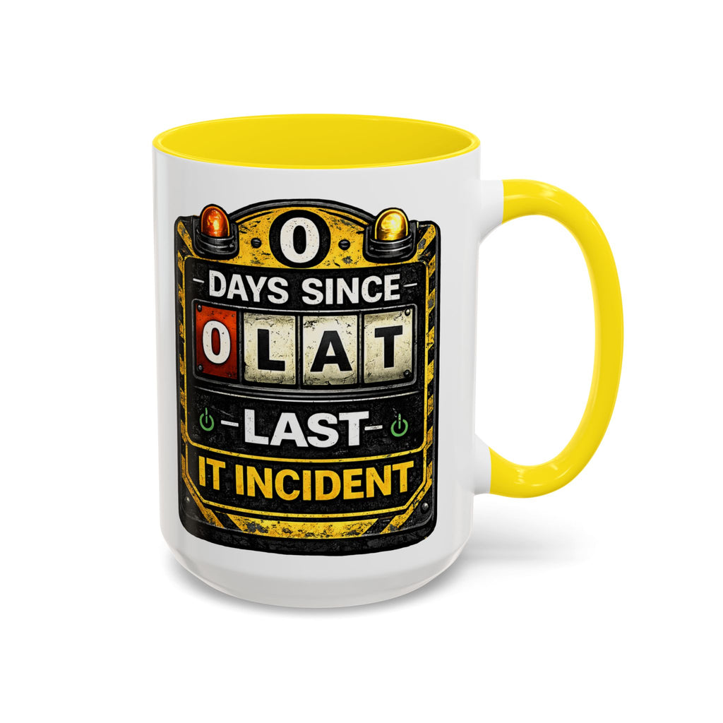 "0 Days Since Last IT Incident" IT Humor Accent Coffee Mug (11, 15oz)