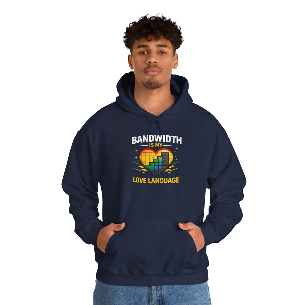 "Bandwidth is my Love Language" Tech Humor Unisex Heavy Blend™ Hoodie
