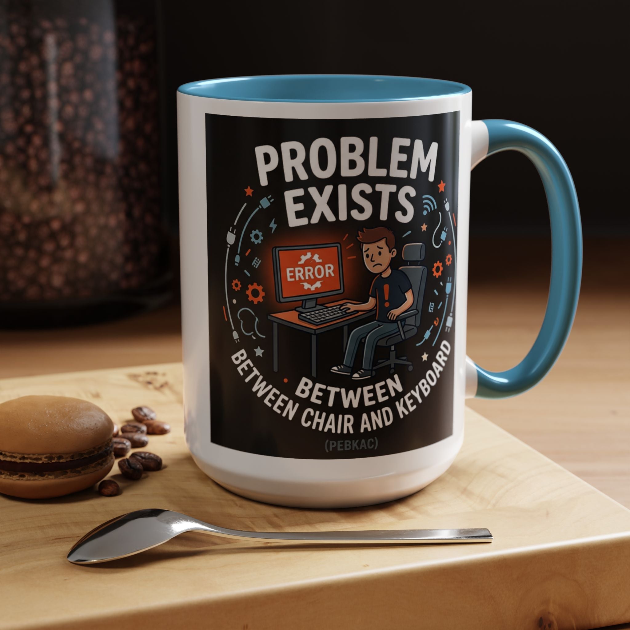 "Problem Exists Between Chair & Keyboard" IT Humor Accent Coffee Mug (11, 15oz)